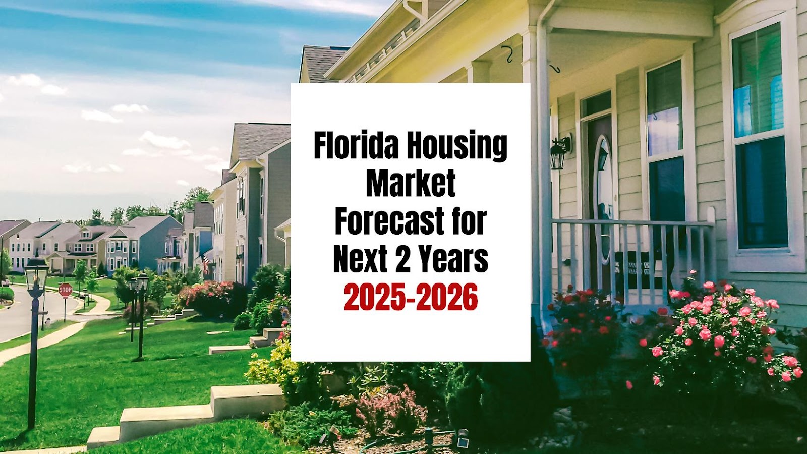 Florida Housing Market Outlook for 2025-2026